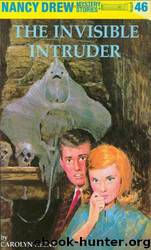 Carolyn Keene_Nancy Drew Mysteries 046 by The Invisible Intruder