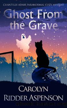 Carolyn Ridder Aspenson - 04 Ghost From the Grave by Carolyn Ridder Aspenson