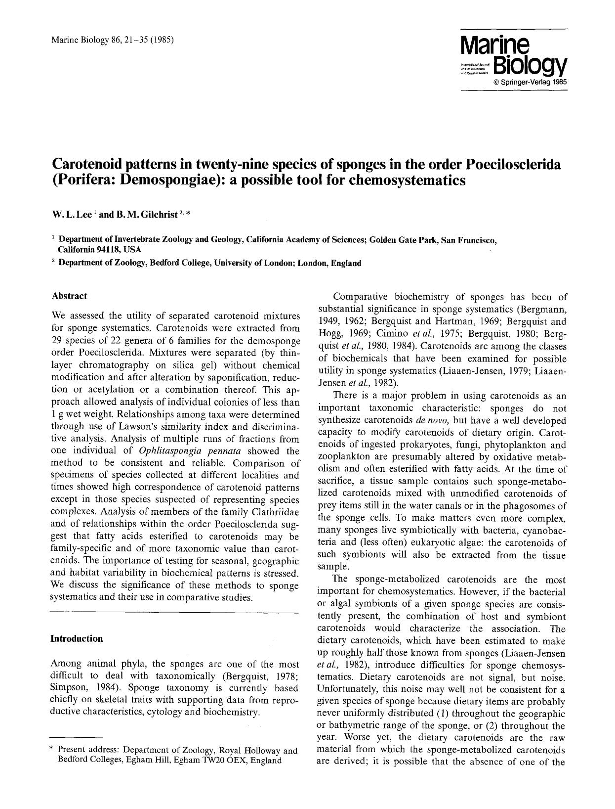 Carotenoid patterns in twenty-nine species of sponges in the order Poecilosclerida (Porifera: Demospongiae): a possible tool for chemosystematics by Unknown