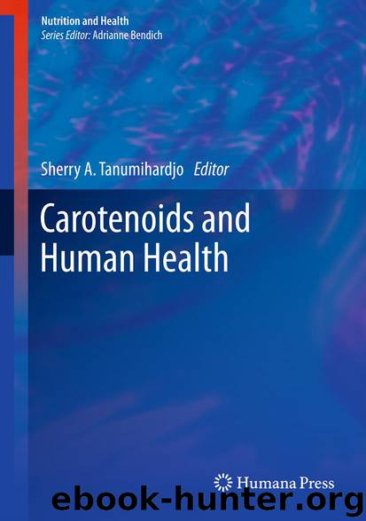 Carotenoids and Human Health by Sherry A. Tanumihardjo
