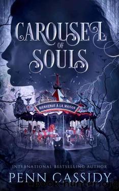 Carousel of Souls (Carnival of Bones Duet Book 2) by Penn Cassidy