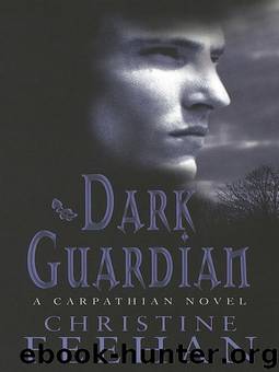 Carpathian 09 - Dark Guardian by Christine Feehan