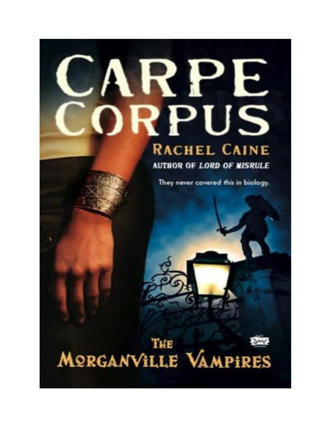 Carpe Corpus by Rachel Caine