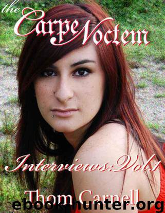 Carpe Noctem Interviews - Volume 1 by Carnell Thom & Carnell Thom