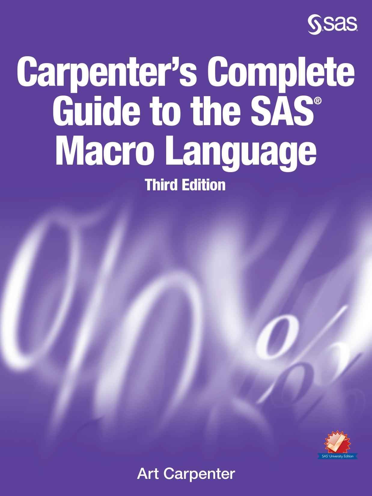 Carpenter's Complete Guide to the SAS Macro Language, Third Edition by Art Carpenter