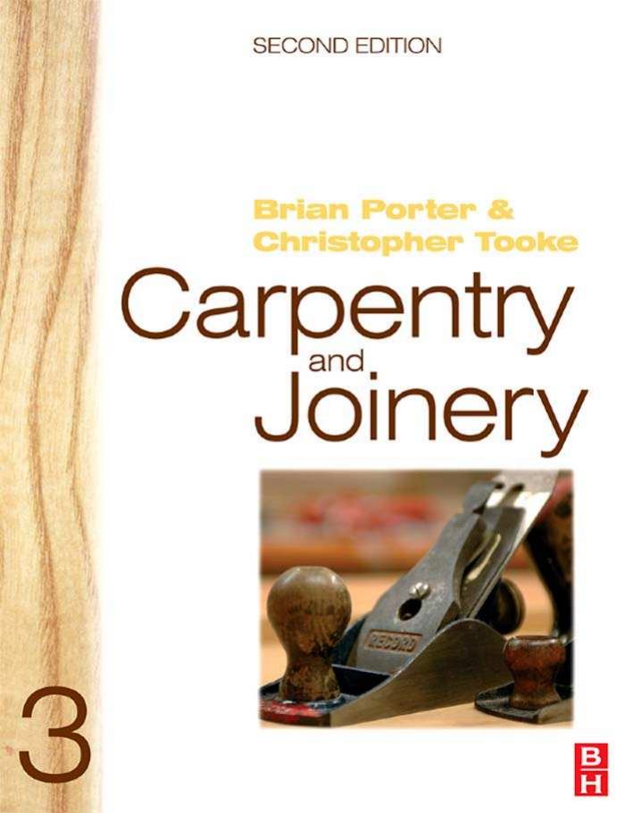 Carpentry and Joinery 3, Second Edition by Brian Porter Chris Tooke