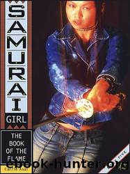 Carrie Asai - Samurai Girl 05 by The Book of the Flame