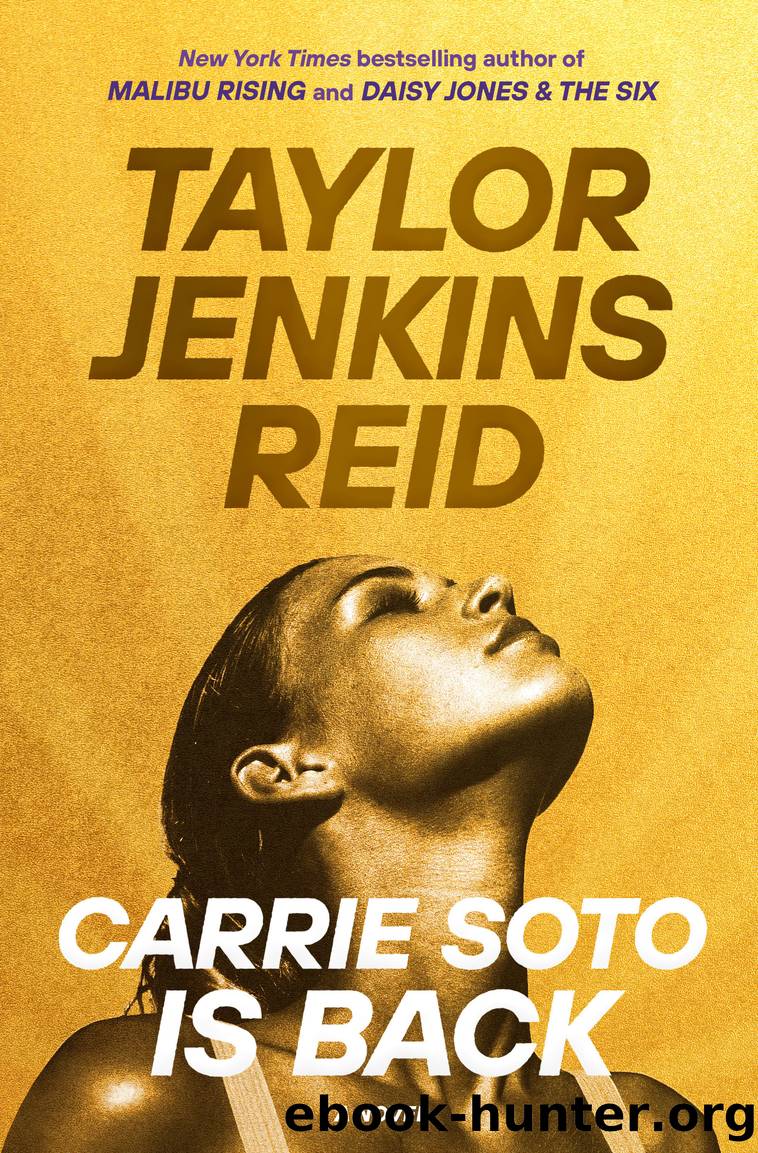Carrie Soto Is Back by Taylor Jenkins Reid