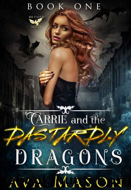 Carrie and the Dastardly Dragons_a Paranormal Romance by Ava Mason