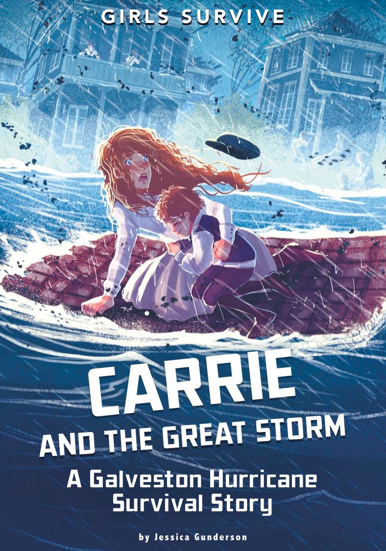 Carrie and the Great Storm: A Galveston Hurricane Survival Story by Nikki Shannon Smith
