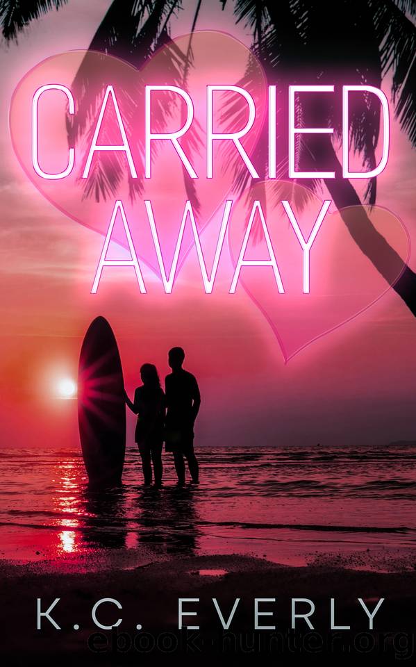Carried Away (The Boys from Clear Lake Book 4) by K.C. Everly