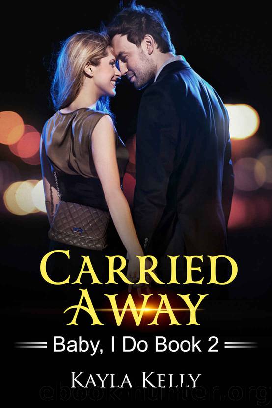 Carried Away by Kayla Kelly