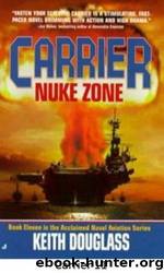 Carrier 11.Nuke Zone by Keith Douglass