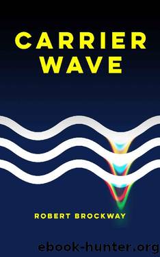 Carrier Wave by Robert Brockway