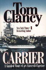 Carrier: A Guided Tour of an Aircraft Carrier (Guided Tour) by Tom Clancy