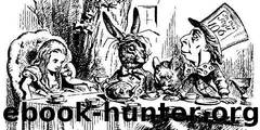 Carrol, Lewis - Alice in Wonderland by Carrol Lewis