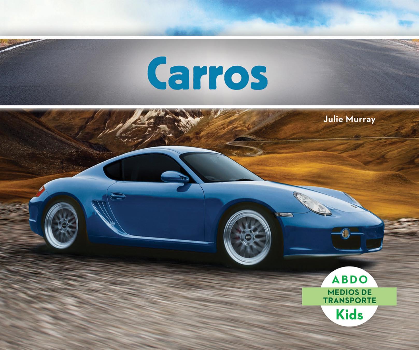 Carros, Abdo Kids: Medios de Transporte) (Spanish Edition by Unknow