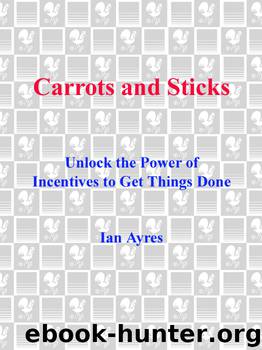 Carrots and Sticks by Ian Ayres