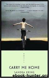 Carry Me Home by Sandra Kring