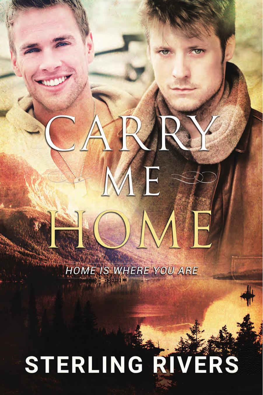 Carry Me Home by Sterling Rivers