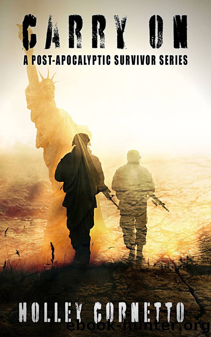 Carry On (AFTER: A POST-APOCALYPTIC SURVIVOR SERIES) by Holley Cornetto & Eerie River Publishing