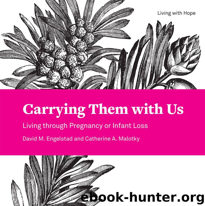 Carrying Them with Us by David M. Engelstad