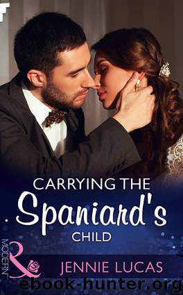 Carrying the Spaniard's Child by Jennie Lucas