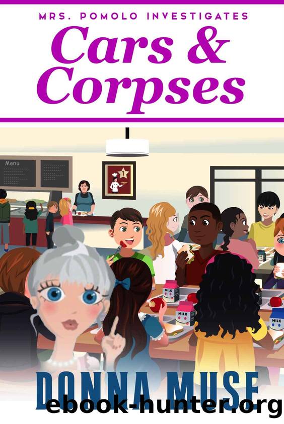 Cars & Corpses (Mrs. Pomolo Investigates Book 10) by Donna Muse