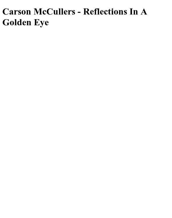 Carson McCullers - Reflections In A Golden Eye by Carson McCullers