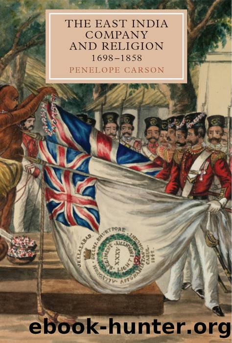Carson by The East India Company & Religion 1698-1858 (2012)