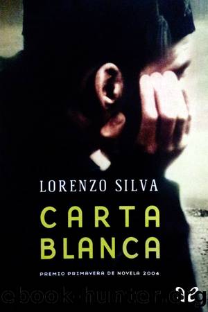 Carta blanca by Lorenzo Silva
