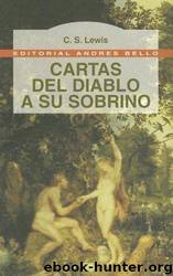 Cartas Del Diablo A Su Sobrino by C.s. Lewis