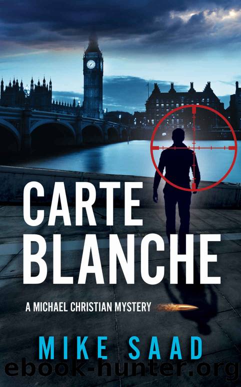 Carte Blanche: A Michael Christian Mystery by Mike Saad