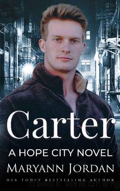 Carter (Hope City Book 2) by Maryann Jordan & Hopeful Heroes