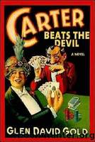 Carter Beats the Devil by Gold Glen David