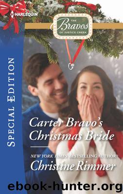 Carter Bravo's Christmas Bride by CHRISTINE RIMMER