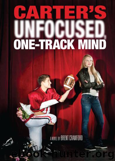 Carter's Unfocused, One-Track Mind by Brent Crawford