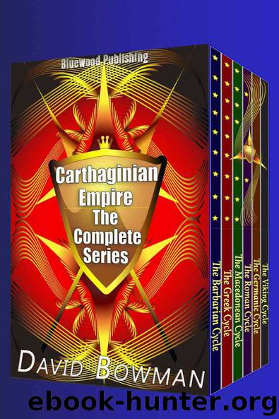 Carthaginian Empire - The Complete Series by David Bowman
