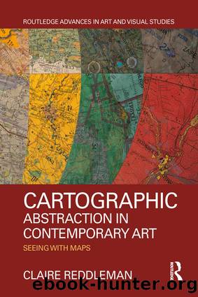 Cartographic Abstraction in Contemporary Art by Claire Reddleman