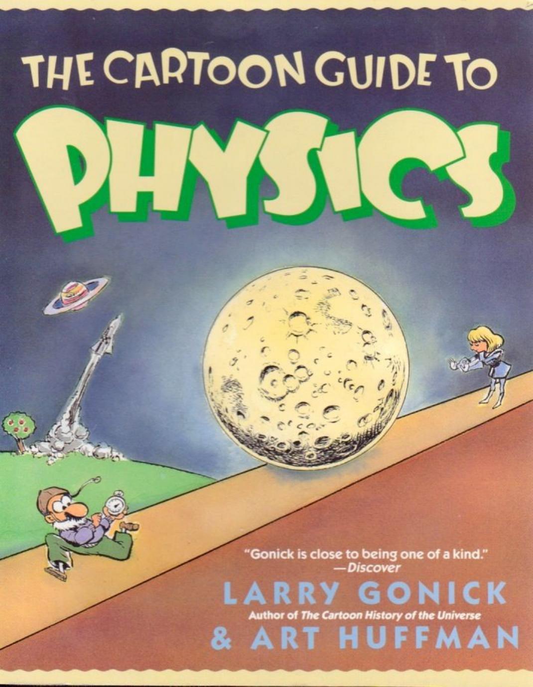 Cartoon Guide to Physics by Larry Gonick
