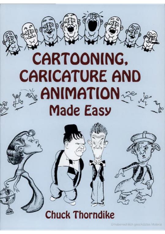 Cartooning, caricature and animation made easy (Repost) by Thorndike Chuck