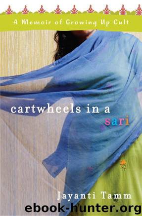 Cartwheels in a Sari by Jayanti Tamm