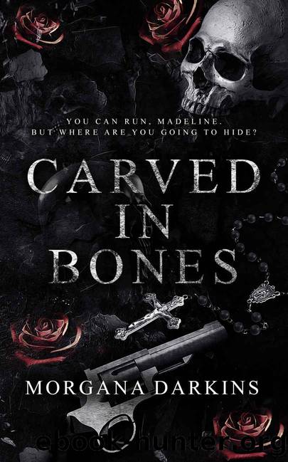 Carved in Bones by Morgana Darkins