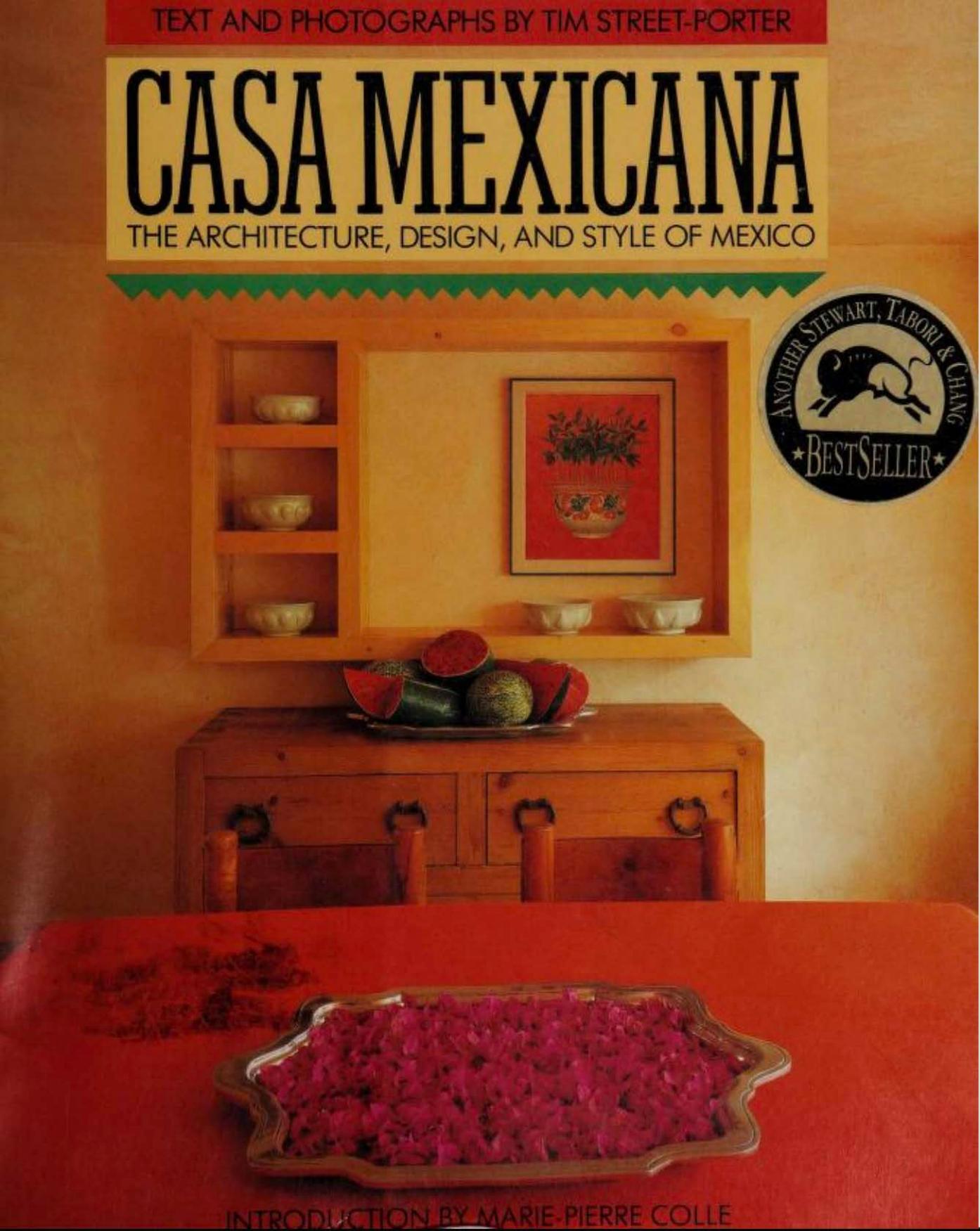 Casa Mexicana by Tim Street-Porter