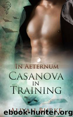 Casanova In Training by Aliyah Burke