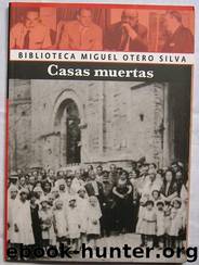 Casas muertas by Miguel Otero Silva