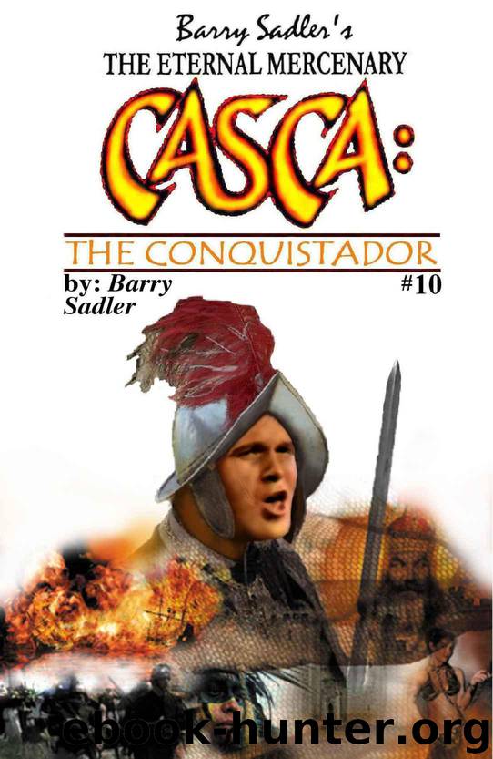 Casca 10: The Conquistador by Sadler Barry
