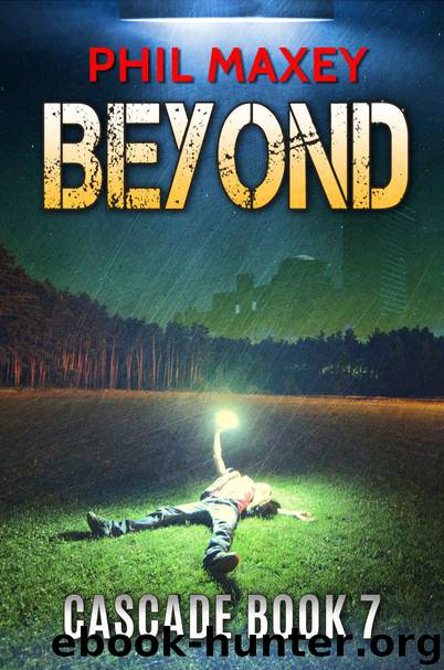 Cascade (Book 7): Beyond by Maxey Phil