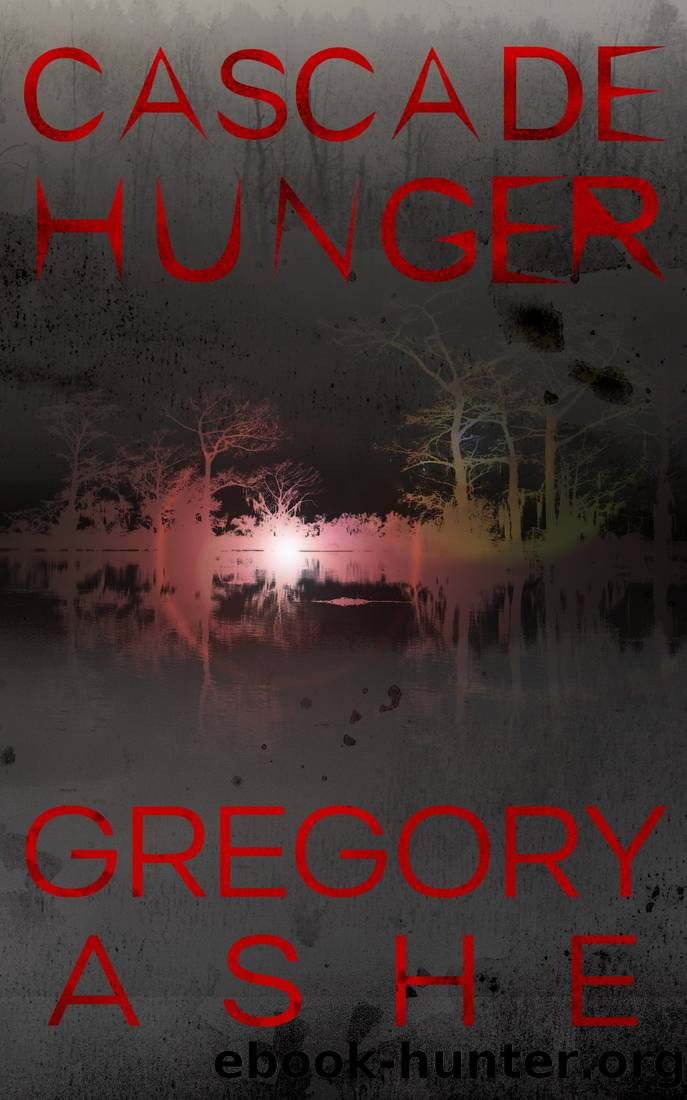 Cascade Hunger by Gregory Ashe