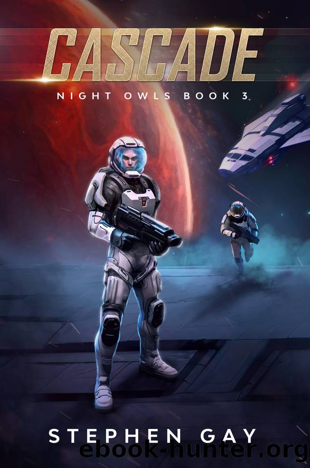Cascade Night Owls 3: A Moon Colony Sci-fi Adventure (Night Owls: A Moon Colony Sci-fi Adventure) by Stephen Gay